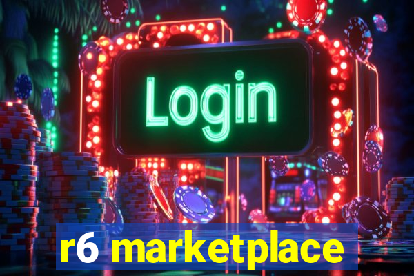 r6 marketplace